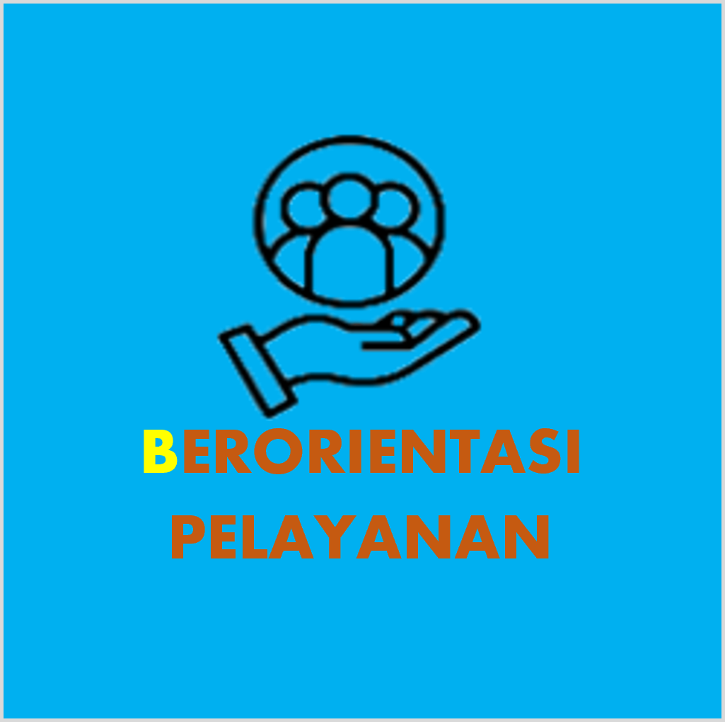 Core Value 1 : Berorientasi Pelayanan